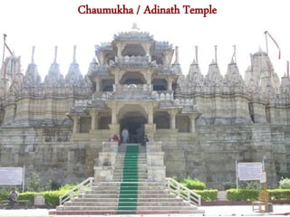 Chaumukha / Adinath Temple
 