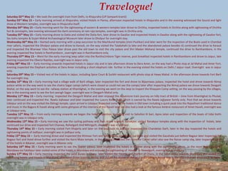 Saturday 02nd May 15 – We took the overnight train from Delhi, to Khajuraho (UP Sampark kranti)
Sunday 03rd May 15 – Early morning arrived at Khajuraho, visited Hotels in Panna, afternoon inspected hotels in Khajuraho and in the evening witnessed the Sound and light
show at Western temples, overnight was in Khajuraho itself.
Monday 04th May 15 – Early morning went for the sightseeing of eastern & western temples later drove to Orchha, inspected hotels in Orchha along with sightseeing of Orchha
fort & cenotaphs, late evening witnessed the Aarti ceremony at ram raja temples, overnight was in Orchha only.
Tuesday 05th May 15 – Early morning drove to Datia and visited the Datia fort, later drove to Gwalior and inspected Hotels in Gwalior along with the sightseeing of Gwalior fort,
Sas bahu temples & Gujari Mahal Archaeological Museum later drove to Dholpur for overnight stay.
Wednesday 06th May 15 – Started early morning with a jeep excursion to the Machkund temples (mini Pushkar) and later went for the inspection of the Boats used in Chambal
river safaris, inspected the Dholpur palace and drove to Karauli, on the way visited the Talabshahi (a lake and the abandoned palace besides it) continued the drive to Karauli
and inspected the Bhanwar Vilas Palace later drove past the old town to visit the city palace and Shri Madan Mohanji temple, continued the drive to Ranthambore, in the
evening inspected few hotels in Ranthambore , overnight was in Ranthambore only.
Thursday 07th May 15 – Went for the early morning Jeep safari into the Rantha1mbore Tiger reserve, post breakfast inspected hotels in Ranthambore and drove to Jaipur, late
evening inspected the Oberoi Rajvilas, overnight was in Jaipur only.
Friday 08th May 15 – Early morning onwards Inspected hotels in Jaipur city and in late afternoon drove to Dera Amer, on the way had a Photo stop at Jal Mahal and Amer Fort,
evening inspected the Elephant activities at Dera Amer including a short elephant ride further in the evening visited the hotels on Delhi / Jaipur road. Overnight was in Jaipur
only.
Saturday 09th May 15 – Visited rest of the hotels in Jaipur, including Spice Court & Surbhi restaurant with photo stop at Hawa Mahal. In the afternoon drove towards Fort Barli
for overnight stay.
Sunday 10th May 15 – Early morning had a village walk of Barli village, later inspected the fort and drove to Bijayniwas palace, inspected the hotel and drove towards Nimaj
palace while on the way went to see the chatra Sagar camps (which were closed so could not see the camps) later after inspecting the Nimaj palace we drove towards Deogarh
Mahal, on the way went to see the railway station at Khamlighat, in the evening we went on the Jeep to inspect the Khayyam Camp setting, on the way passing by the villages,
late in the evening went to see the fort seengh Sagar. overnight was in Deogarh Mahal only.
Monday 11th May 15 – Early morning inspected the Deogarh Mahal and later enjoyed the Adventure train journey on hilly tract of British – time from Khamlighat to Phulad,
later continued and inspected the Rawla Jojhawar and later inspected the Luxury Kesar Bagh which is owned by the Rawla Jojhawar family only. Post that we drove towards
Udaipur and on the way visited the Eklingji temple, upon arrival in Udaipur inspected some of the hotels in Old town including a quick peak into the Rajasthani traditional dance
and music in the Bagore Ki haveli along with some glimpses of the interiors of the Haveli later we also had a look at the famous Ambrai restaurant of Amet Haveli, overnight was
at Udaipur only.
Tuesday 12th May 15 – From early morning onwards we began the hotel inspection, including visit to Sahelion Ki bari, Apna Jatan and inspection of the boats of Udai Kothi
overnight was in Udaipur only.
Wednesday 13th May 15 – Early morning we saw the cycling pathway and then drove towards Ranakpur, visited Ranakpur temples along with the inspection of hotels, later
continued our drive and inspected fort Chanwa, Rohetgarh And Mihirgarh, overnight was in Jodhpur.
Thursday 14th May 15 – Early morning visited Fort Khajerla and later on the way back to Jodhpur inspected the Chandelao Garh, later in the day inspected the hotels and
sightseeing points of Jodhpur, overnight was in jodhpur only.
Friday 15th May 15 – Early morning drove and inspected the Khimsar Fort and sand dunes, continued our drive and visited the Gaushala just before Nagaur later inspected the
Nagaur fort and Hotel drove further and visited the Karni Mata temple, in the evening inspected the route for Camel safari also saw the Raisar camp site, later inspected some
of the hotels in Bikaner, overnight was in Bikaner only
Saturday 16th May 15 – Early morning went to see the Gajner palace, later inspected the hotels in Bikaner along with the sightseeing points in the noon drove towards
Mandawa via Fatehpur later visited some of the hotels in Mandawa and enjoyed the sightseeing of Havelis in Nawalgarh, overnight was in Churu.
Sunday 17th May 15 – Early morning inspected the sand dunes in Churu later visited the Havelis and market of Churu, in the noon drove towards Mandawa and visited the
remaining hotels and Havelis in Mandawa, afternoon drove towards Alsisar and visited the Alsisar Mahal and Inder villas in Alsisar late in the afternoon we drove back to Delhi.
Travelogue!
 