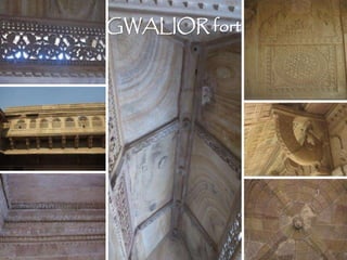 GWALIOR fort
 