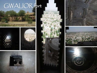GWALIOR fort
 