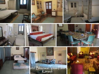 Hotel Bhanwar Vilas Palace
Karauli
 