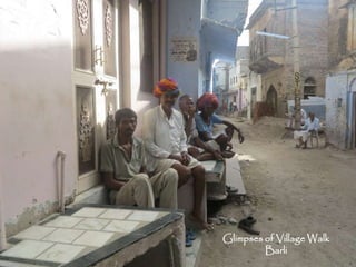 Glimpses of Village Walk
Barli
 