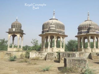 Royal Cenotaphs
Barli
 