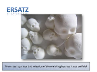 ErsatzThe ersatz sugar was bad imitation of the real thing because it was artificial.