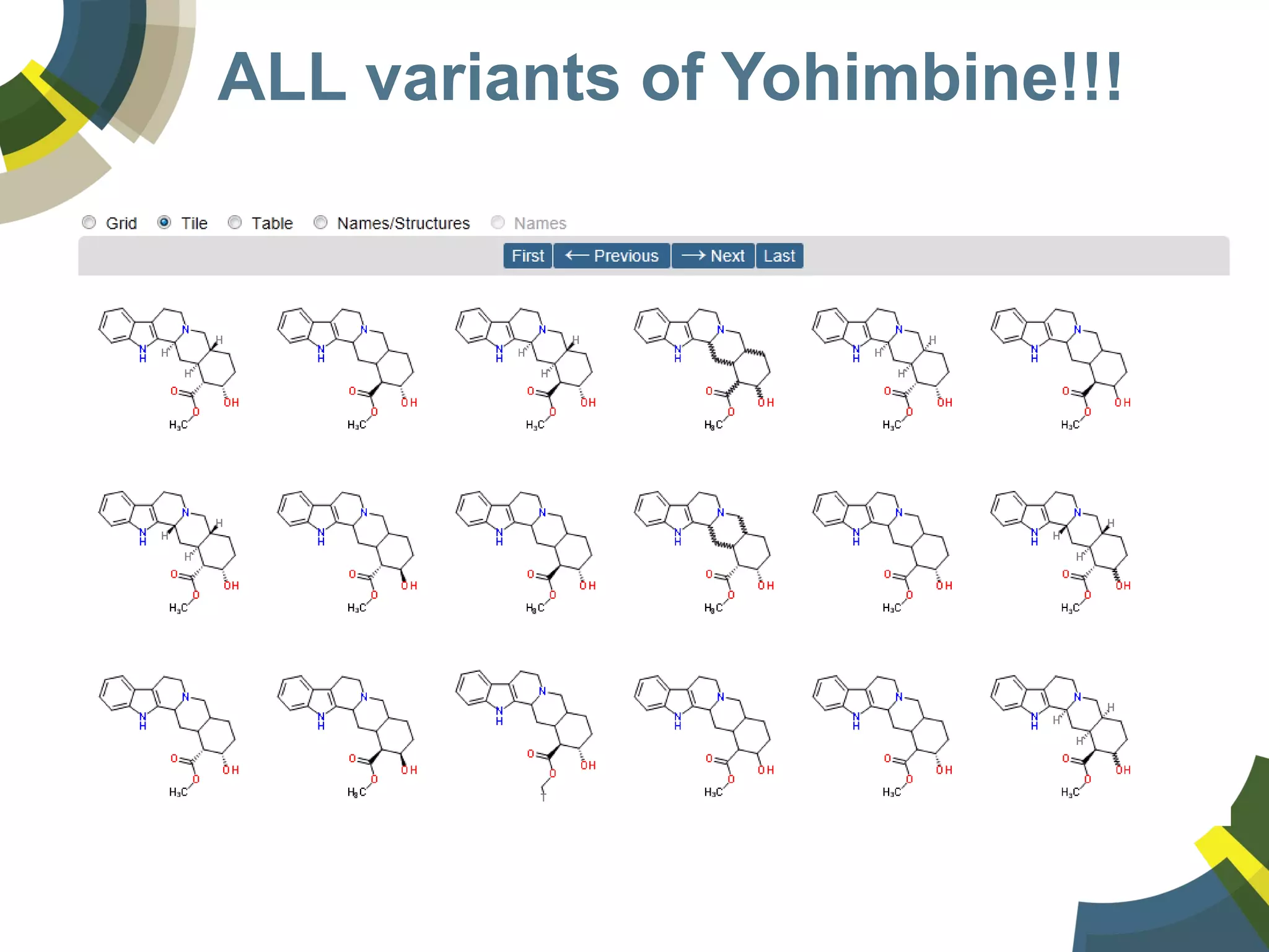 ALL variants of Yohimbine!!!
 