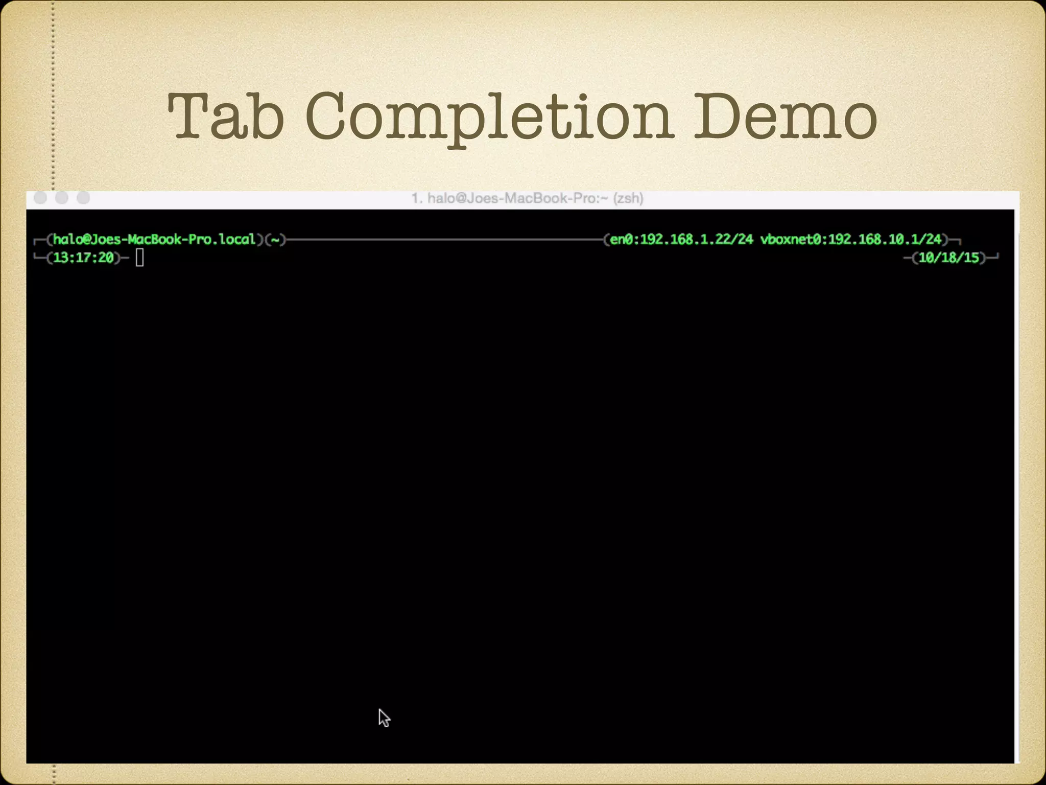 Tab Completion Demo
 