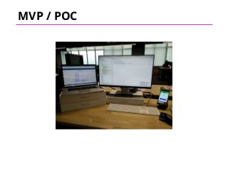 MVP / POC
 