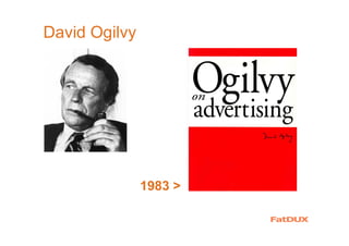 1962 >1983 >
David Ogilvy
 