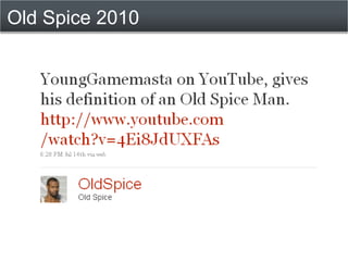 Old Spice 2010
 