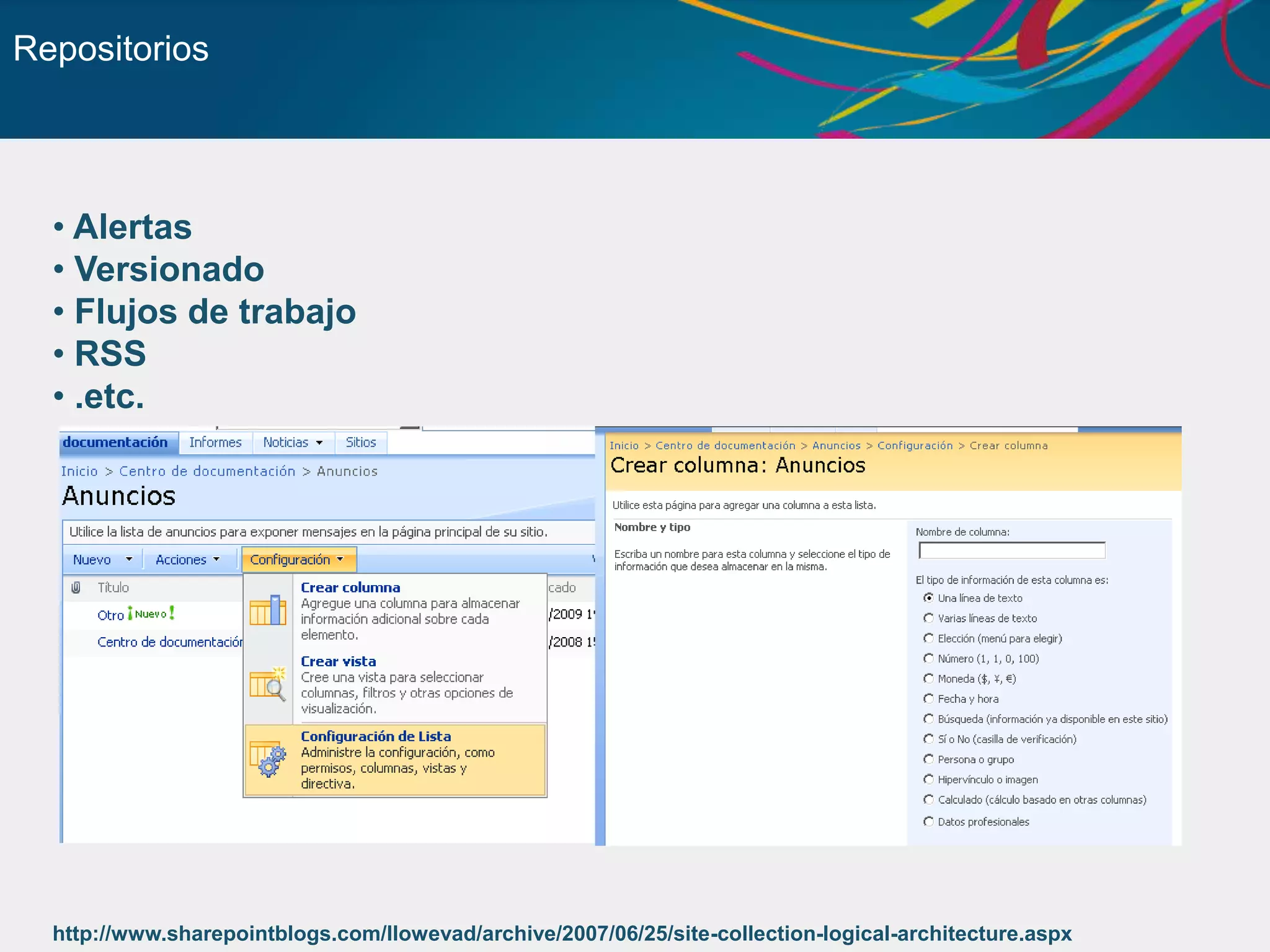  Plataforma de construcción de aplicaciones.SharePoint dos visiones diferentes: Usuario vs DesarrolladorPara el Usuario SharePoint es:Un frameworkpara componer soluciones agiles, bajo demanda y “por su cuenta”. Versiones