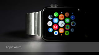 Apple Watch
 