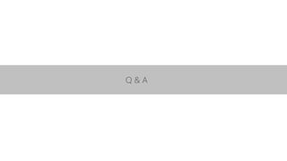 Q & A
 
