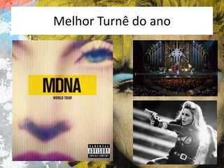 Melhor Turnê do ano

 
