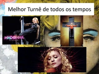 Melhor Turnê de todos os tempos

 