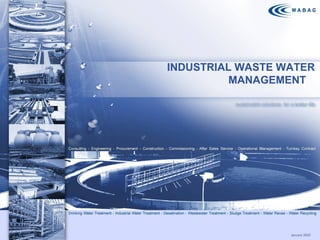 INDUSTRIAL WASTE WATER
MANAGEMENT

January 2010 1

 