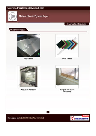 Madras Glass & Plywood Depot, Chennai, Fabricated Products