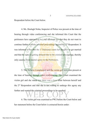 3 Crl.O.P.No.232 of 2021
Respondent before the Court below.
4. Ms. Doulagh Nisha, Inspector of Police was present at the t...