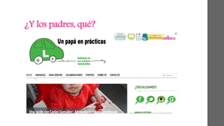 ¿Y los padres, qué? 
 