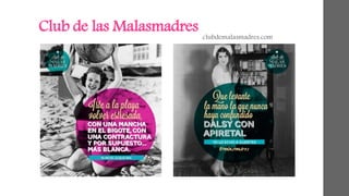Club de las Malasmadres clubdemalasmadres.com 
 