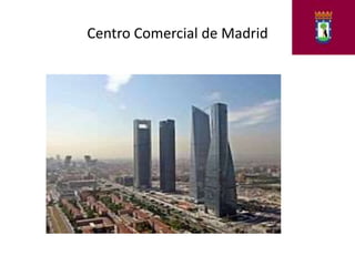 Centro Comercial de Madrid
 