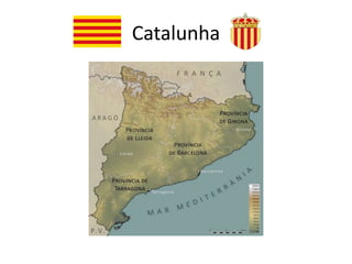 Catalunha
 