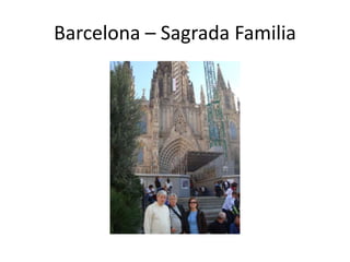 Barcelona – Sagrada Familia
 