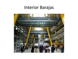Interior Barajas
 