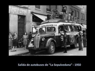 Salida de autobuses de “La Sepulvedana” - 1950 