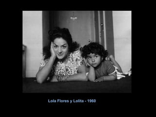 Lola Flores y Lolita - 1960 