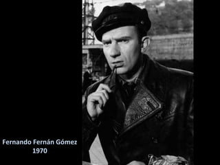Fernando Fernán Gómez 1970 