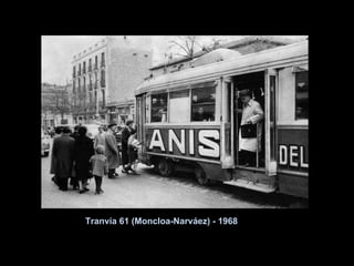 Tranvía 61 (Moncloa-Narváez) - 1968 