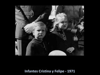 Infantes Cristina y Felipe - 1971 