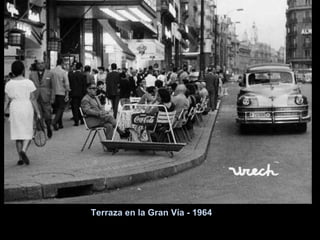 Terraza en la Gran Vía - 1964 