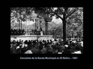Concierto de la Banda Municipal en El Retiro .- 1961 