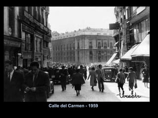 Calle del Carmen - 1959 