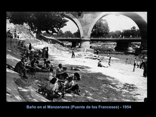 Baño en el Manzanares (Puente de los Franceses) - 1954 