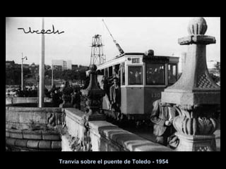Tranvía sobre el puente de Toledo - 1954 