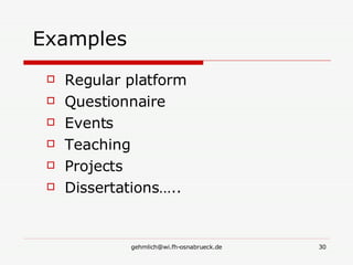 Regular platform Questionnaire Events Teaching Projects Dissertations….. Examples 