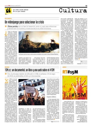 madrid15M | Febrero de 2012 | Nº 0                                                                                                                                                                         11

                    La vida cunde menos
                    de lo que cuesta                                                                                                 Cultura
MULTiMEdiA                                                                                                                                que se actúe», explicaba Ale-       juego que ayudara a la co-
                                                                                                                                          jo Acevedo, game designer           munidad de participantes a


Un videojuego para solucionar la crisis                                                                                                   participante en PlayLab2.
                                                                                                                                          «Queremos conseguir un
                                                                                                                                          juego que actúe sobre la mo-
                                                                                                                                                                              enfrentarse a la crisis y sus
                                                                                                                                                                              consecuencias, otorgándo-
                                                                                                                                                                              les una nueva identidad que


» yÚltima partida, aún en faseconsecuencias serálaun juego para reflexionar
                                                                                                                                          tivación del jugador para           no fuera la de meras víc-

                               de desarrollo,
                                                                                                                                          conseguir una ficción real          timas, sino entidades acti-
                                                                                                                                          en su entorno que le motive         vas capaces de reflexionar y
    actuar ante los motivos y                 de crisis económica                                                                         a hacer algo para solucionar
                                                                                                                                          la crisis», comenta Acevedo.
                                                                                                                                                                              enfrentarse a los motivos y
                                                                                                                                                                              efectos de las mismas.




¿
                                                                                                                                               La experiencia PlayLab,             El sistema económico de
        Puede un videojuego                                                                                                               iniciada en 2009 por Flavio         la comunidad consistirá en
        ayudarnos a solucio-                                                                                                              Escribano, presidente de la         una microfinanciación co-
        nar la crisis económi-                                                                                                            asociación ARSGAMES, es             lectiva de "puntos de acción"
        ca? Última partida, un                                                                                                            un «proceso de investigación        con los que proponer misio-
juego de realidad alternati-                                                                                                              abierto y participativo des-        nes o apoyar a las ya exis-
va que pretende generar re-                                                                                                               de el que abordar el fenóme-        tentes, que podrán ser de
flexiones y acciones que sir-                                                                                                             no del videojuego en nuestra        cualquier tipo: proyectos ar-
van para solucionar la crisis,                                                                                                            sociedad contemporánea, ex-         tísticos, desobediencia civil o
parte de este supuesto.                                                                                                                   plorando su potencial crítico       incluso campañas políticas.
    La historia de Última par-                                                                                                            y capacidad para crear espa-             «Esto supone una distribu-
tida nos emplaza en un fu-                                                                                                                cios de socialización más allá      ción del poder de dichas accio-
turo cercano donde, tras un                                                                                                               de lo puramente comercial           nes y. en definitiva, distribuir
«apocalipsis económico» y                                                                                                                 así como sus posibilidades pa-      el Poder es una forma de de-
el colapso de las institucio-                                                                                                             ra el aprendizaje». PlayLab2,       mocracia real participativa»,
nes, la población supervi-                                                                                                                'tematizado' bajo el lema “In-      explica Escribano. Se trata de
viente malvive agrupada en                                                                                                                terviniendo los Sistemas de la      «crear una herramienta para
pequeñas tribus. El viaje al                                                                                                              Economía Global”, pretendía         el empoderamiento de gru-
pasado (nuestro presente)                                                                                                                 repasar la capacidad de juego       po, lo que nos permitió des-
de una niña sirve para que                                                                                                                y videojuego para crear simu-       nudarnos de las ideas precon-
en su vuelta al futuro se or-     La Puerta del Sol tras el apocalipsis económico en el que se ubica Última Partida.                      laciones que ayudan a com-          cebidas y atacarnos a nosotros
ganice —-con la experien-                                                                                                                 prender sistemas complejos          mismos donde más nos dolía:
cia de lo que provocó el ca-                                                                                                              así como a las iniciativas de       la inacción que nos impide to-
taclismo económico— una           jugadora, cuyo papel es rea-         Este proyecto, aún en fa-    Arteleku-Tabakalera (Donos-           visualización de datos relacio-     mar el control del juego de la
resistencia que evite repe-       lizar «acciones (quest o mi-     se de desarrollo, surge en       tia). «La motivación para es-         nados con la crisis financiera.     realidad». n
tir los errores que llevaron      siones) directas sobre su rea-   PlayLab2, un taller de vi-       tar aquí, la rabia que senti-              Esas visualizaciones y
al apocalipsis de la crisis fi-   lidad cercana y cotidiana        deojuegos centrado en la         mos por querer solucionar             esa capacidad de persuasión                         Texto: José Andrés
nanciera del pasado. Esa re-      para cambiar, mejorar y hac-     crisis económica y desarro-      esto [la crisis], es lo que nos       de los videojuegos, conflu-                        Fernández Jiménez
sistencia será la comunidad       kear nuestro entorno».           llado a finales de 2011 en       lleva a crear un juego en el          yeron en la creación de un                Ilustración: Javier Blázquez


MAdrid                                                                                                                                       LiBrOS


15M.cc: un documental, un libro y una web sobre el #15M
» Con2012 se publicarán elde difundir el 15M, el próximo 15 de mayo
      el principal objetivo
                                                                                                                                             RT#15M
  de                        libro y el documental


E         l 15M.cc es un pro-
          yecto transmedia,
          colaborativo, co-
          pyleft (usando una
licencia Creative Commons
BY/SA 3.0 ES) y sin ánimo de
lucro sobre el 15M, el movi-
                                                                                                    de una obra y se van a aplicar
                                                                                                    algunos principios de la cul-
                                                                                                    tura libre. Como propuesta
                                                                                                    creativa, se tratarán de adap-
                                                                                                    tar técnicas del desarrollo de
                                                                                                    software libre, y documentar
                                                                                                    el proceso experimental. Pa-
miento ciudadano nacido el                                                                          ra las distintas obras, sus ini-
15 de mayo de 2011 en Es-                                                                           ciadores solicitarán la colabo-
paña. El objetivo es editar                                                                         ración de la comunidad en
un libro, producir un docu-                                                                         diferentes apartados y esta-
mental y desarrollar una pá-                                                                        blecerán una comunicación
gina web (aparte de la infor-                                                                       constante y bidireccional que
mativa sobre el proyecto)                                                                           resulte enriquecedora.
mediante los que podamos
ahondar en esta eclosión de                                                                         Si quieres colaborar…
un movimiento que, gracias
a las redes sociales, se ha                                                                             Se han organizado varios
abierto paso en nuestra so-                                                                         grupos de trabajo online para
ciedad aquí y ahora.                                                                                todas las personas que quie-                 El libro RT#15M es una         nalmente, la publicación se
    El pasado 15 de mayo, la                                                                        ran participar en la creación            crónica gráfica que recoge,        acompaña de un DVD de
manifestación convocada por                                                                         y difusión de 15M.cc. De mo-             a través de 573 fotografías y      tres horas de duración.
¡Democracia Real YA! dio pa-                                                                        mento, se han ido abriendo               913 tweets, la memoria co-              El trabajo ha sido rea-
so a lo que se ha conocido co-                                                                      hilos de debate para la tra-             lectiva de la primera etapa        lizado por un grupo forma-
mo el «movimiento del 15M»,                                                                         ducción de documentos, la                del movimiento del 15M:            do por miembros de cinco
un despertar de conciencia        prendedores se volvió co-        una web interactiva que al-      recopilación de música y so-             desde la primera manifes-          colectivos vinculados a los
colectivo sin precedentes en      mún: aportar su grano de         bergará más contenidos. A        nidos, la discusión sobre la             tación del 15 de mayo y las        movimientos sociales, y su
España. A partir de ese día,      arena al movimiento, por lo      partir de esa fecha, comenza-    escaleta del documental…                 acampadas, a la gran movi-         edición ha sido posible gra-
cientos de personas se hicie-     que decidieron unir sus fuer-    rá la tarea de difusión de las       Para participar, puedes              lización del 19 de junio de        cias a la colaboración eco-
ron habituales en torno a la      zas en esta propuesta.           obras mediante traducciones      escribir a contacto@15M.                 2011.                              nómica de 488 personas.
Puerta del Sol y algunas, co-         Con el principal objetivo    a otros idiomas, distribución    cc. Encontrarás toda la in-                   El libro se centra en Ca-
mo Pablo Soto, Stéphane M.        de difundir el 15M, el próxi-    global y presencia en todo ti-   formación del proyecto en                taluña, pero tiene también               RT#15M. Proyecto co-
Grueso y Patricia Horrillo,       mo 15 de mayo de 2012 se         po de foros para dar a cono-     www.15M.cc en su Twit-                   presentes otros lugares del           lectivo. Barcelona, 2011,
empezaron a relatar lo que        publicarán el libro y el docu-   cer el 15M.                      ter @15M_cc o en Facebook                Estado e Internacional. Los                    144 págs. 16’5 €.
estaba sucediendo a través de     mental, y se pondrán a dis-          En este proyecto también     http://cos.as/154. n                     Twitters se reproducen en             ISBN: 978-84-938332-3-7.
las redes sociales y de blogs.    posición del público para su     se va a experimentar alrede-                                              lengua original (la mayoría                  Más información:
El objetivo de estos tres em-     libre y gratuita descarga en     dor de la creación colectiva                Texto: Patricia Horrillo      son en castellano) y, opcio-           indignades@gmail.com
 