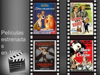 Películas
estrenada
s
en 1955
