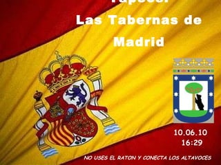“ De Cañas y Tapeos: Las Tabernas de Madrid NO USES EL RATON Y CONECTA LOS ALTAVOCES  10.06.10   16:29 
