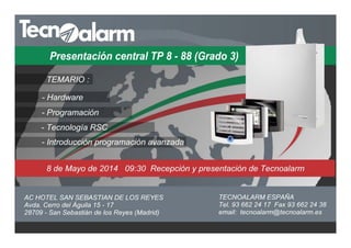 Presentación central Tecnoalarm Tp8-88 Madrid 8 mayo 2014