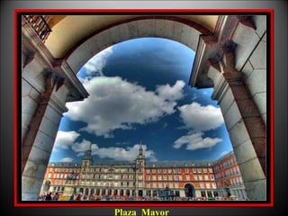 Plaza Mayor
 