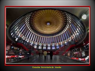 Estación ferroviaria de Atocha
 