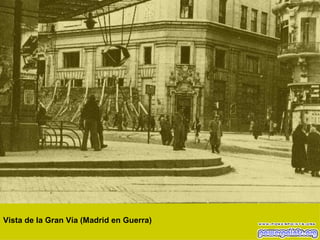 Vista de la Gran Vía (Madrid en Guerra)  