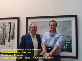 Montaje: Francisco Nieto Naranjo Documentación: Internet Imágenes: Propias Música:  Gladiator - Enya - Now We Are Free 