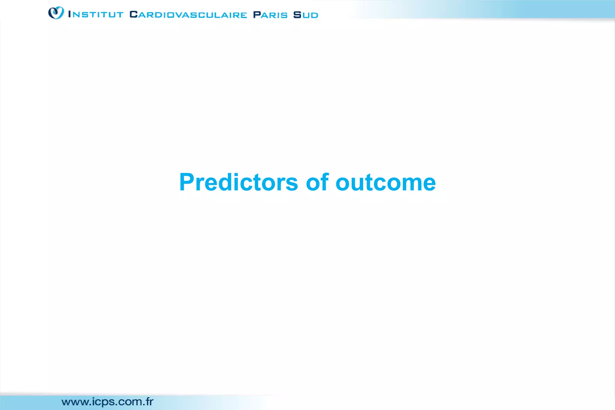 Predictors of outcome
 