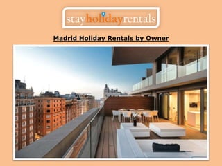 Madrid Holiday Rentals by Owner
 