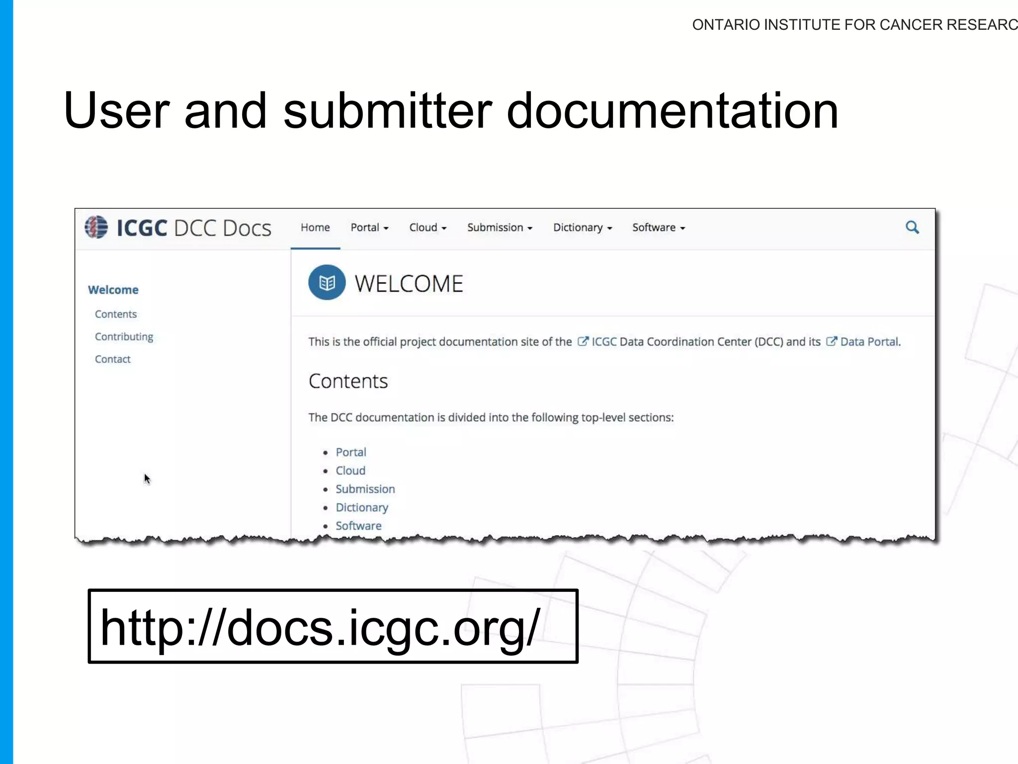ONTARIO INSTITUTE FOR CANCER RESEARC
https://dcc.icgc.org/
22
 