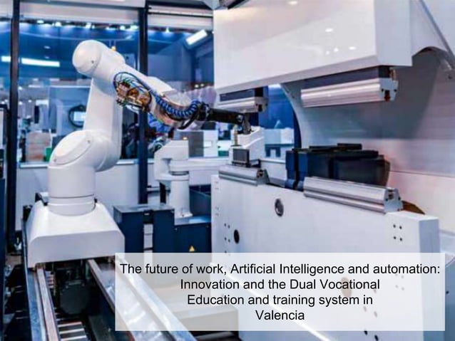 The Future Of Work Artificial Intelligence And Automation Innovation